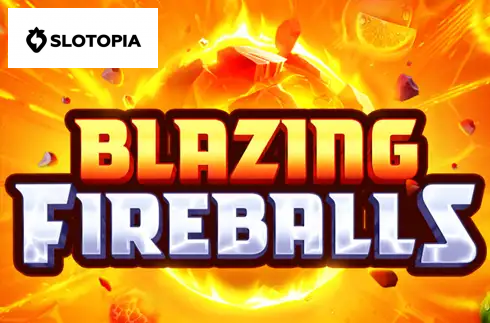 Blazing Fireballs